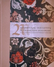 Moderniųjų iniciatyvų ir tradicijos dialogas