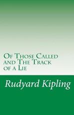 Of Those Called and The Track of a Lie