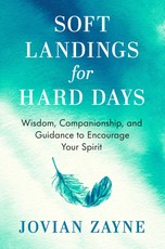 Soft Landings for Hard Days