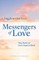 Messengers of Love