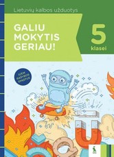 Lietuvių kalbos užduotys 5 klasei: įveik rašybos spąstus, serija Galiu mokytis geriau!