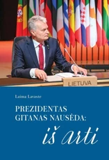 Prezidentas Gitanas Nausėda: iš arti