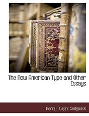 The New American Type and Other Essays