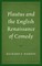 Plautus and the English Renaissance of Comedy