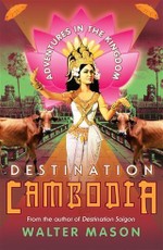 Destination Cambodia