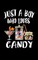 Just A Boy Who Loves Candy