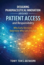 Designing Innovation Around Patient Access and Responsibility