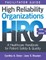 Facilitator Guide for High Reliability Organizations, Third Edition