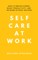 Self Care at Work