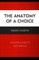 The Anatomy of a Choice