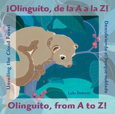 Â¡Olinguito, de la A A La Z! Descubriendo El Bosque Nublado