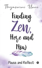 Finding Zen, Here and Now