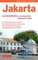 Jakarta: 25 Excursions in and around the Indonesian Capital