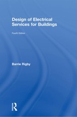 Rigby, B: Design of Electrical Services for Buildings