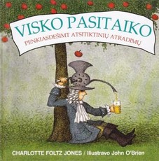 Visko pasitaiko: penkiasdešimt atsitiktinių atradimų