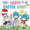 Happy Easter, Baby! with Dr. Seuss Babies