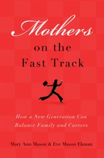 Mothers on the Fast Track