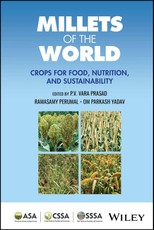 The World Millets: Crops for Food, Nutrition and S ustainability