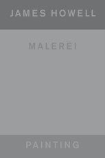 James Howell: Painting | Malerei
