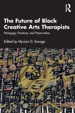 The Future of Black Creative Arts Therapists