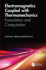 Electromagnetics Coupled with Thermomechanics