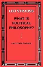What Is Political Philosophy? and Other Studies