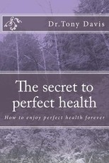 The secret to perfect health