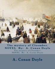 The mystery of Cloomber. NOVEL By