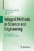 Integral Methods in Science and Engineering