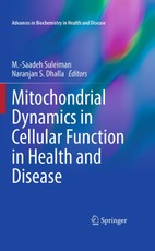 Mitochondrial Dynamics in Cellular Function in Health and Disease