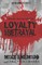 Loyalty & Betrayal