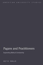 Pagans and Practitioners; Expanding Biblical Scholarship