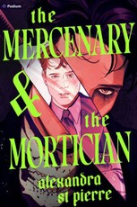 The Mercenary & the Mortician