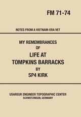 My Remembrances of Life At Tompkins Barracks