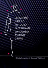 Sensorinė judesio metodika pažeidžiamai suaugusių asmenų grupei