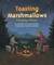 Toasting Marshmallows
