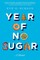 Year of No Sugar