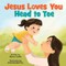 Jesus Loves You Head to Toe