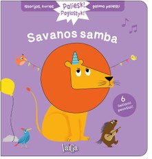 Savanos samba: istorijos, kurias galima paliesti