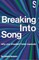 Breaking into Song