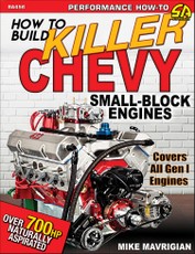 How to Build Killer Chevy Small-Block Engines