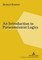 An Introduction to Paraconsistent Logics