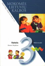 Raktelis. Mokomės lietuvių kalbos. Pratybų sąsiuvinis 3 klasei (1 dalis)