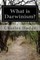What is Darwinism?