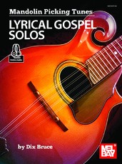 Mandolin Picking Tunes - Lyrical Gospel Solos
