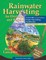 Rainwater Harvesting for Drylands and Beyond, Volume 2, 2nd Edition