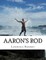 Aaron's Rod