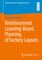 Reinforcement Learning-Based Planning of Factory Layouts
