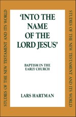 Into the Name of the Lord Jesus