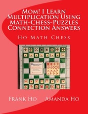 Mom! I Learn Multiplication Using Math-Chess-Puzzles Connection Answers
